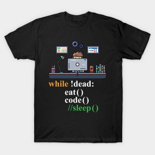 While !Dead Code Eat Sleep - Programming Jokes T-Shirt
